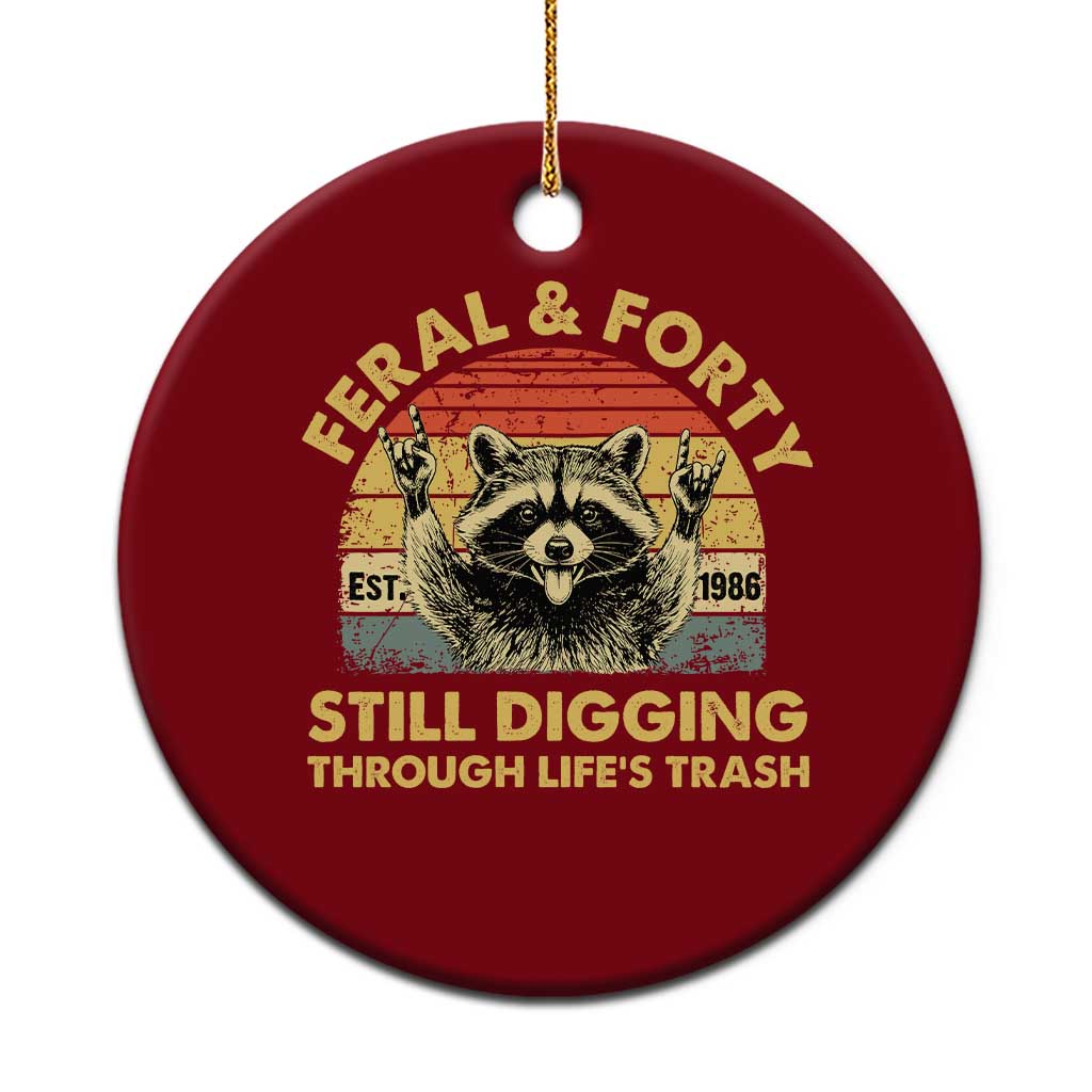 40th Birthday Raccoon Ceramic Ornament Feral And Forty Still Digging Through Life's Trash Est 1986 TS11 1pc Red Print Your Wear