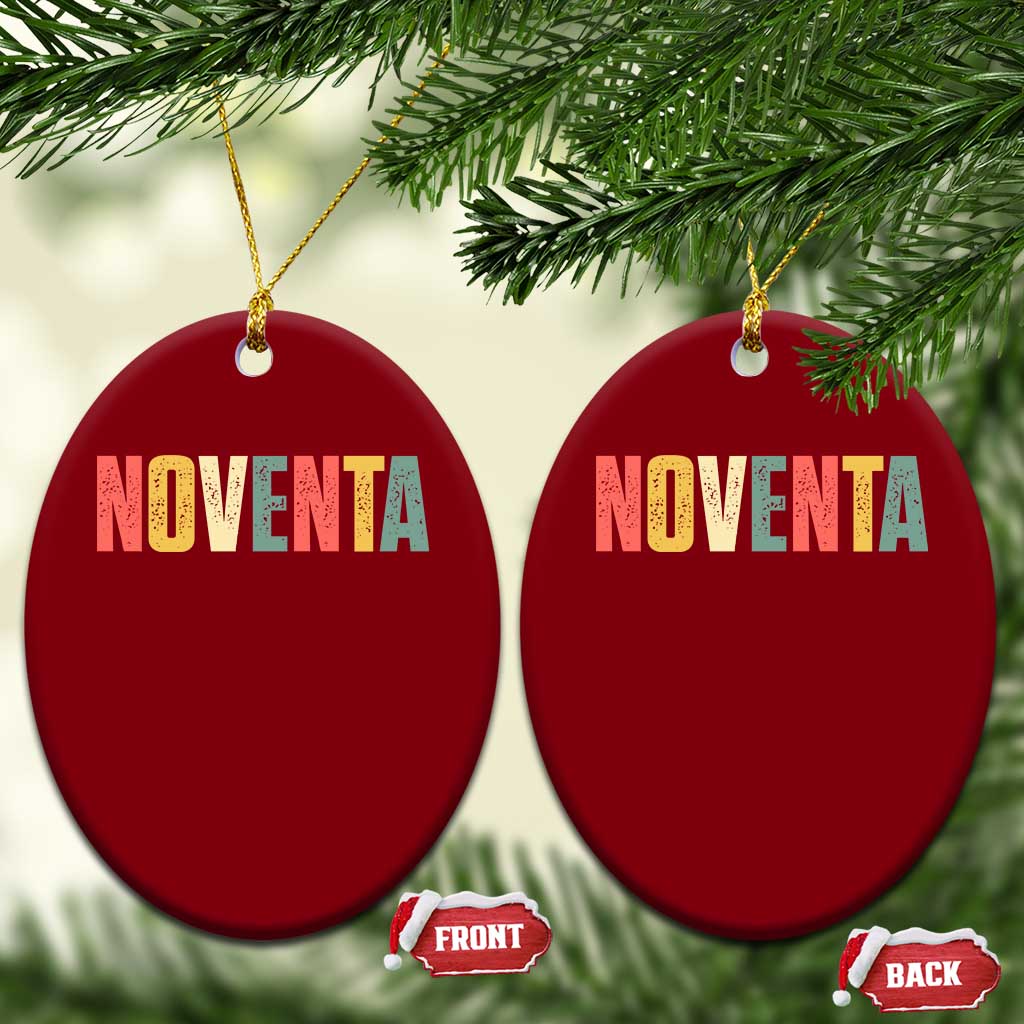 90th Birthday Noventa Ceramic Ornament Spanish Mexican 90 Years Old Bday TS11 Print Your Wear