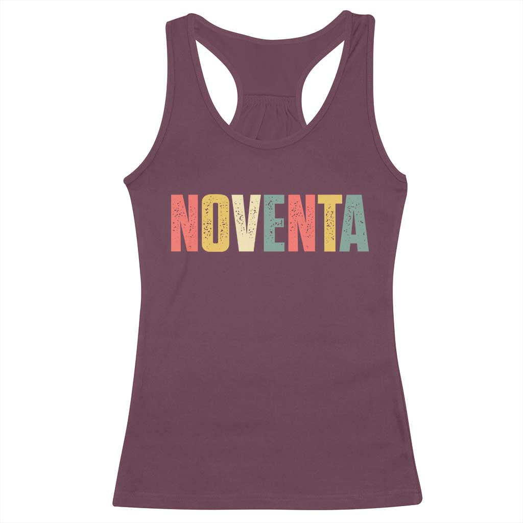 90th Birthday Noventa Racerback Tank Top Spanish Mexican 90 Years Old Bday TS11 Maroon Print Your Wear