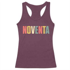 90th Birthday Noventa Racerback Tank Top Spanish Mexican 90 Years Old Bday TS11 Maroon Print Your Wear