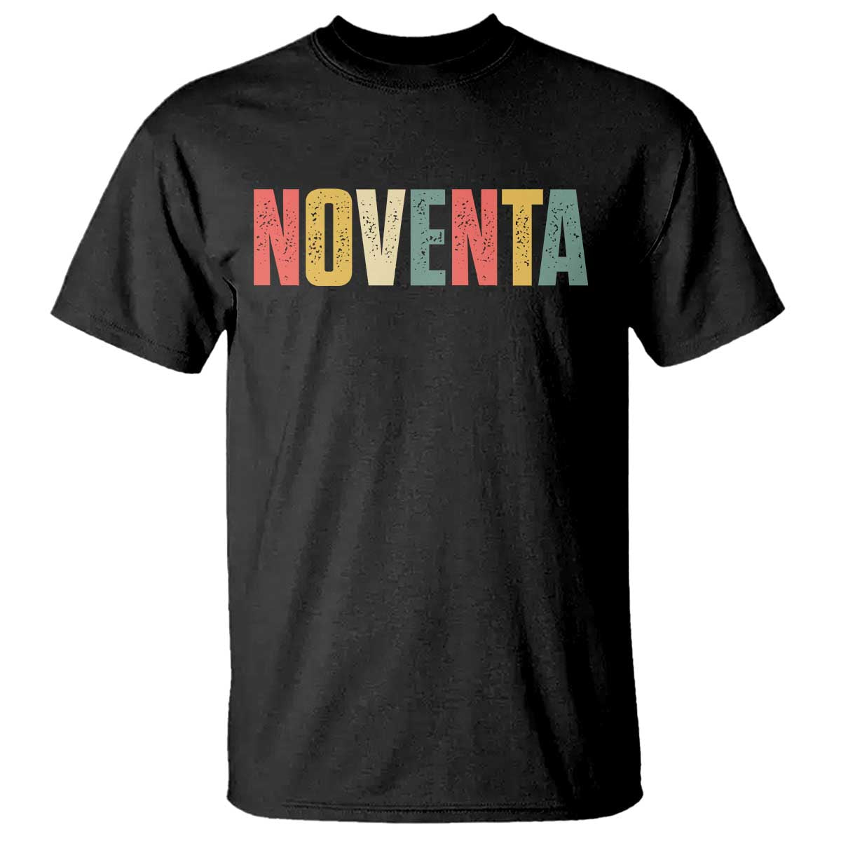 90th Birthday Noventa T Shirt Spanish Mexican 90 Years Old Bday TS11 Black Print Your Wear