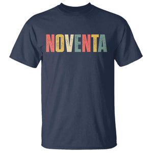 90th Birthday Noventa T Shirt Spanish Mexican 90 Years Old Bday TS11 Navy Print Your Wear