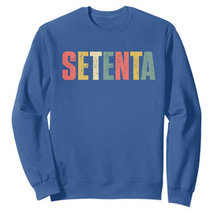 70th Birthday Setenta Sweatshirt Spanish Mexican 70 Years Old Bday TS11 Royal Blue Print Your Wear