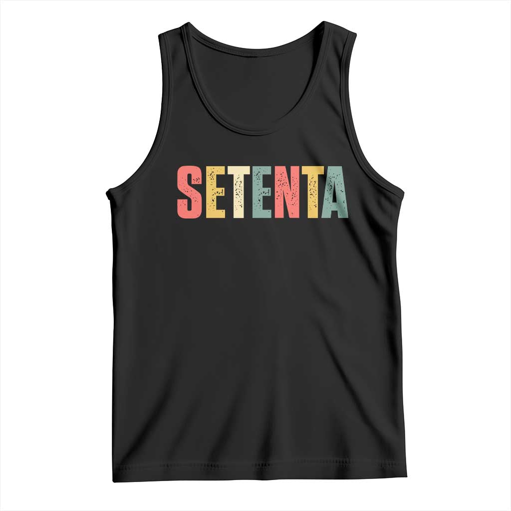 70th Birthday Setenta Tank Top Spanish Mexican 70 Years Old Bday TS11 Black Print Your Wear