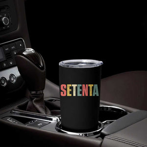 70th Birthday Setenta Tumbler Cup Spanish Mexican 70 Years Old Bday TS11 Print Your Wear