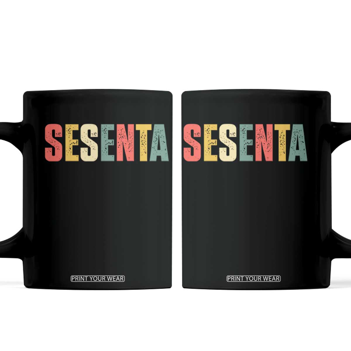 60th Birthday Sesenta Coffee Mug Spanish Mexican 60 Years Old Bday TS11 Black Print Your Wear
