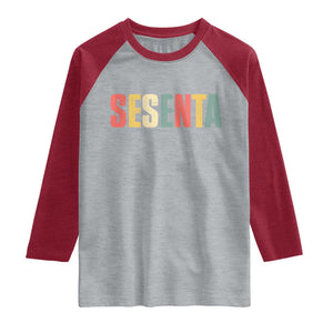 60th Birthday Sesenta Raglan Shirt Spanish Mexican 60 Years Old Bday TS11 Heather Gray Heather Red Print Your Wear