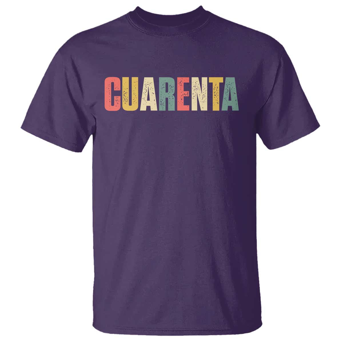 40th Birthday Cuarenta T Shirt Spanish Mexican 40 Years Old Bday TS11 Purple Print Your Wear