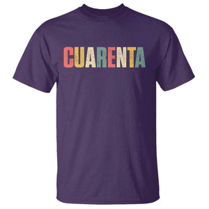 40th Birthday Cuarenta T Shirt Spanish Mexican 40 Years Old Bday TS11 Purple Print Your Wear