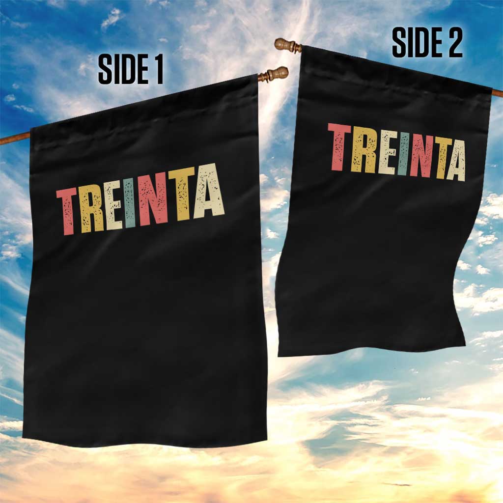 30th Birthday Treinta Garden Flag Spanish Mexican 30 Years Old Bday TS11 Print Your Wear