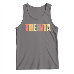 30th Birthday Treinta Tank Top Spanish Mexican 30 Years Old Bday TS11 Deep Heather Print Your Wear