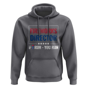 Funny 4th Of July Hoodie Fireworks Director If I Run You Run America Flag TS11 Charcoal Print Your Wear