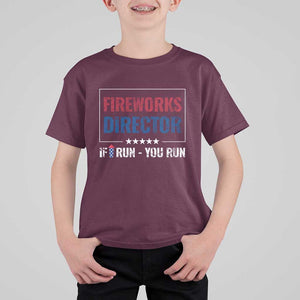 Funny 4th Of July T Shirt For Kid Fireworks Director If I Run You Run America Flag TS11 Maroon Print Your Wear