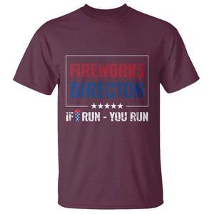 Funny 4th Of July T Shirt Fireworks Director If I Run You Run America Flag TS11 Maroon Print Your Wear