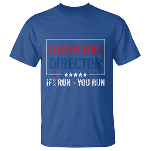 Funny 4th Of July T Shirt Fireworks Director If I Run You Run America Flag TS11 Royal Blue Print Your Wear