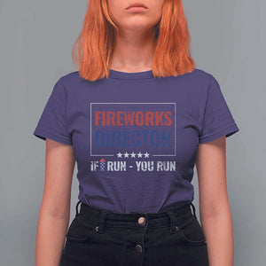 Funny 4th Of July T Shirt For Women Fireworks Director If I Run You Run America Flag TS11 Purple Print Your Wear