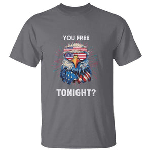 Funny 4th Of July T Shirt You Free Tonight Independence Day Eagle American USA TS11 Charcoal Print Your Wear