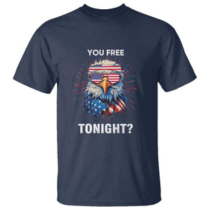 Funny 4th Of July T Shirt You Free Tonight Independence Day Eagle American USA TS11 Navy Print Your Wear