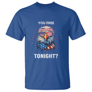 Funny 4th Of July T Shirt You Free Tonight Independence Day Eagle American USA TS11 Royal Blue Print Your Wear