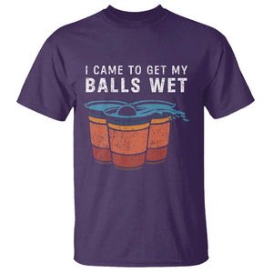 Funny Beer Pong T Shirt I Came To Get My Balls Wet TS11 Purple Print Your Wear