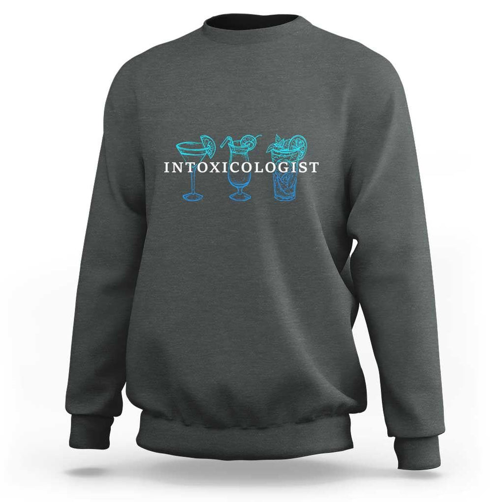 Funny Bartender Sweatshirt Intoxicologist Bartending Bar Pub Owner TS11 Dark Heather Print Your Wear