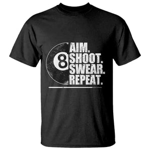 Billards Lover T Shirt Aim Shoot Swear Repeat Funny Pool Balls Cue TS11 Black Print Your Wear