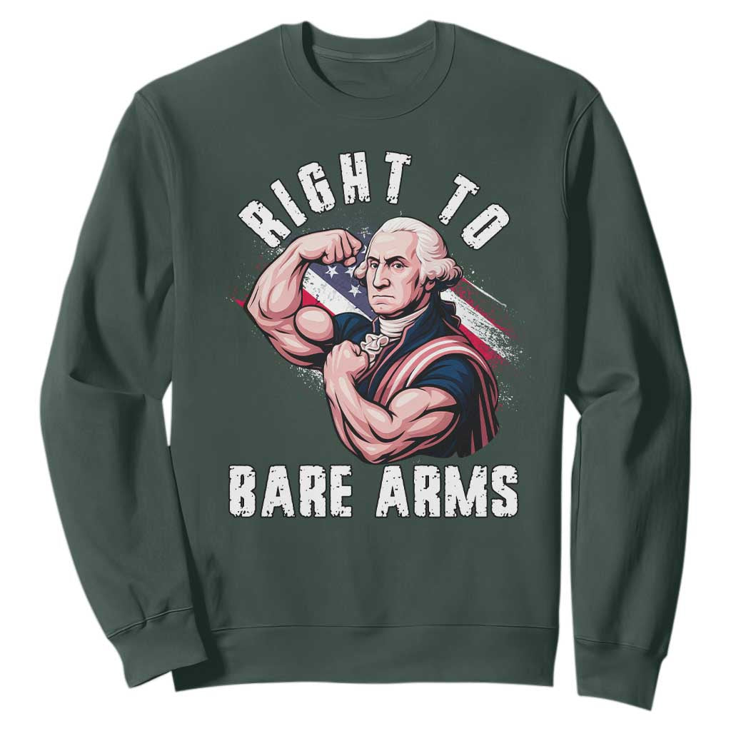 Funny Right To Bare Arms Sweatshirt 4th Of July Gym George Washington TS11 Dark Forest Green Print Your Wear