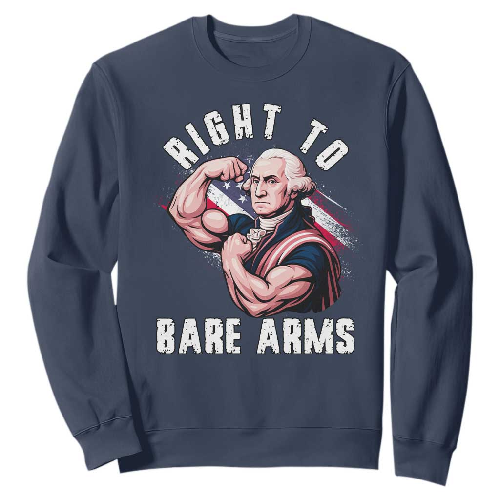 Funny Right To Bare Arms Sweatshirt 4th Of July Gym George Washington TS11 Navy Print Your Wear