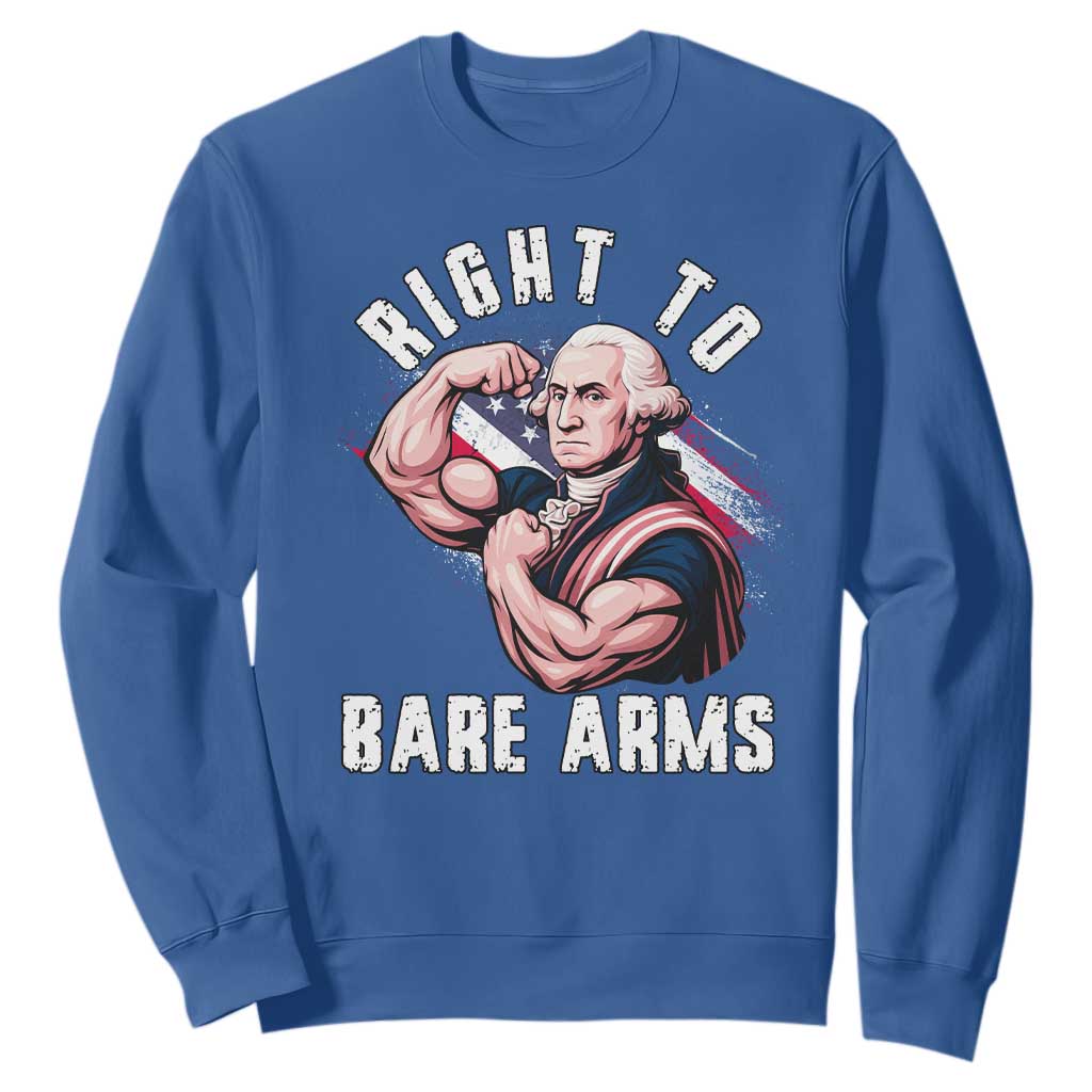 Funny Right To Bare Arms Sweatshirt 4th Of July Gym George Washington TS11 Royal Blue Print Your Wear
