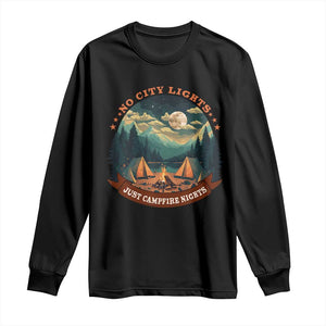 Funny No City Lights Just Campfire Nights Long Sleeve Shirt Camping Lover