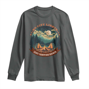 Funny No City Lights Just Campfire Nights Long Sleeve Shirt Camping Lover