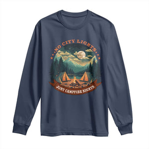 Funny No City Lights Just Campfire Nights Long Sleeve Shirt Camping Lover