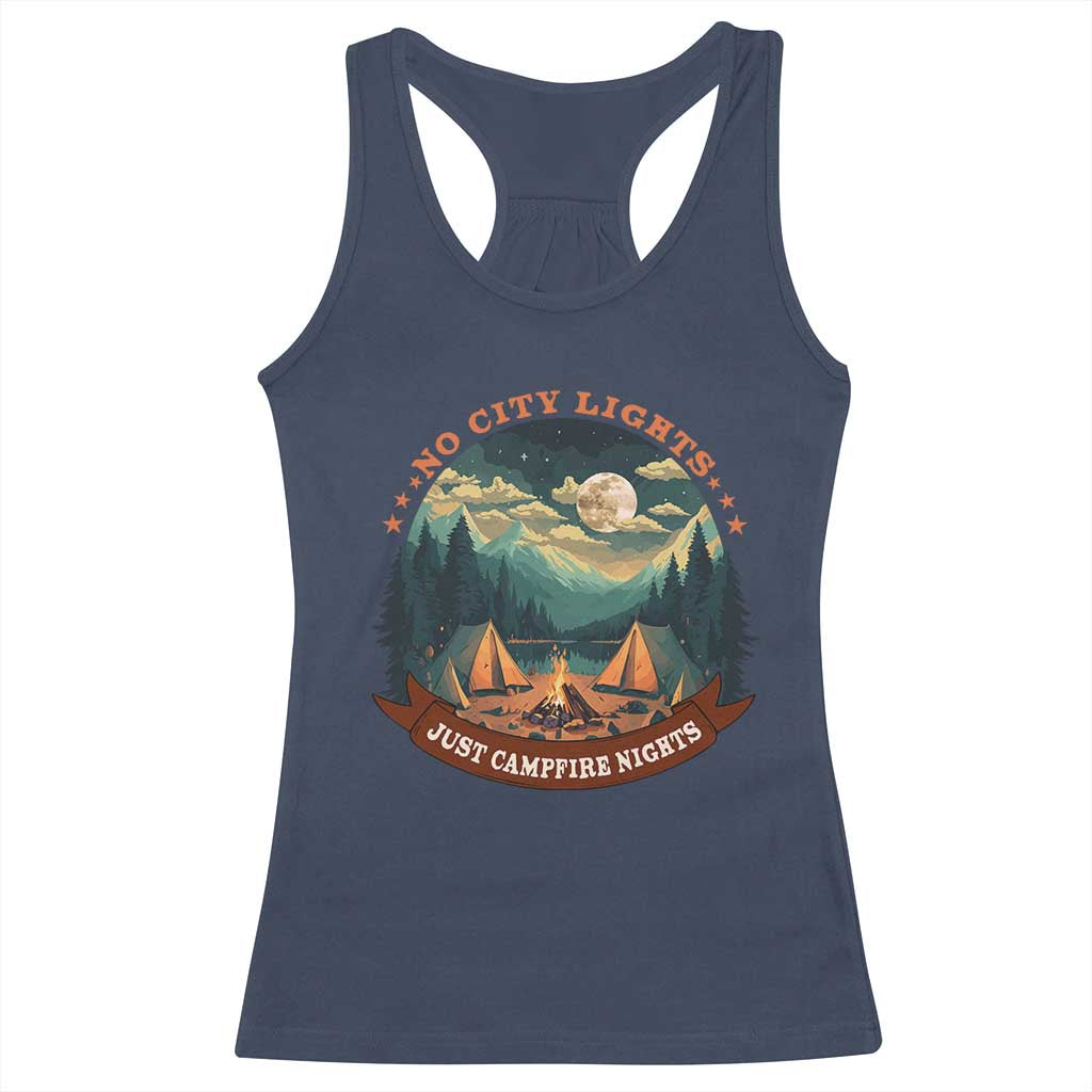 Funny No City Lights Just Campfire Nights Racerback Tank Top Camping Lover