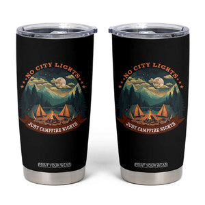 Funny No City Lights Just Campfire Nights Tumbler Cup Camping Lover