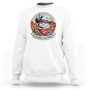 Meowdy Partner Sweatshirt Cowboy Cat Country Western Pet Owner TS11 White Print Your Wear