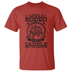 Western Cowboy T Shirt Life's A Rodeo Staying In The Saddle Is All You Have To Do TS11 Red Print Your Wear