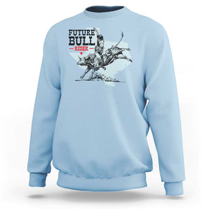 Future Bull Rider Sweatshirt Rodeo Cowboy Western Texas TS11 Light Blue Print Your Wear