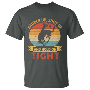 Rodeo Cowboy T Shirt Saddle Up Shut Up And Hold On Tight Western Bronc Riding TS11 Dark Heather Print Your Wear