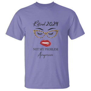 Retirement T Shirt Retired 2024 Not My Problem Anymore TS11 Violet Print Your Wear