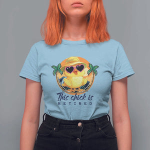 This Chick Is Retired T Shirt For Women Retirement Tropical Beach TS11 Light Blue Print Your Wear