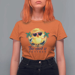 This Chick Is Retired T Shirt For Women Retirement Tropical Beach TS11 Orange Print Your Wear