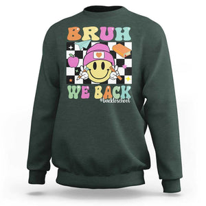 Bruh We Back Sweatshirt Back To School Retro Groovy Smile Face TS11 Dark Forest Green Print Your Wear