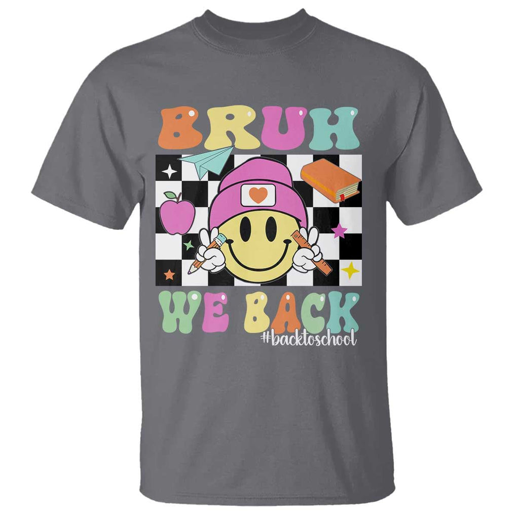 Bruh We Back T Shirt Back To School Retro Groovy Smile Face TS11 Charcoal Print Your Wear