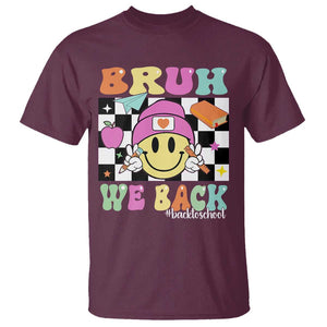 Bruh We Back T Shirt Back To School Retro Groovy Smiley Face TS11 Maroon Print Your Wear