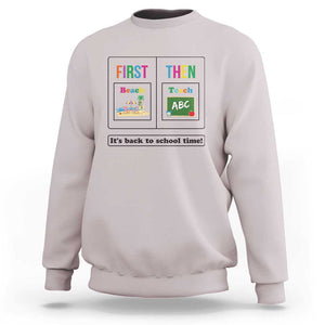 Teacher Sweatshirt First Beach Then Teach It's Back To School Time TS11 Ice Gray Print Your Wear