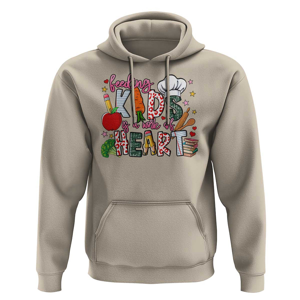 Lunch Lady Hoodie Feeding Kids Is A Work Of Heart TS11 Sand Print Your Wear