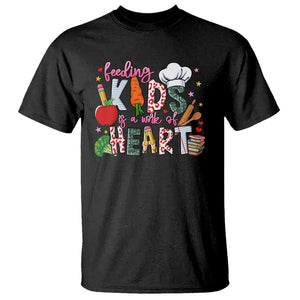 Lunch Lady T Shirt Feeding Kids Is A Work Of Heart TS11 Black Print Your Wear