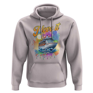 Cruise Squad Hoodie I Love It When We're Cruisin Together Family Matching TS11 Ice Gray Print Your Wear