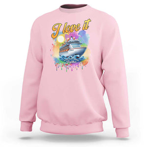 Cruise Squad Sweatshirt I Love It When We're Cruisin Together Family Matching TS11 Light Pink Print Your Wear