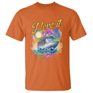 Cruise Squad T Shirt I Love It When We're Cruisin Together Family Matching TS11 Orange Print Your Wear